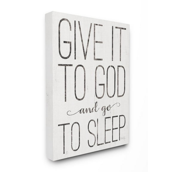 The Stupell Home Decor Give It To God and Go To Sleep Black and White Wood Look Sign