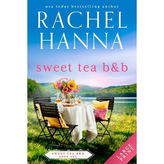 Sweet Tea B&b Sweet Tea B&B, Book 1, (Paperback)