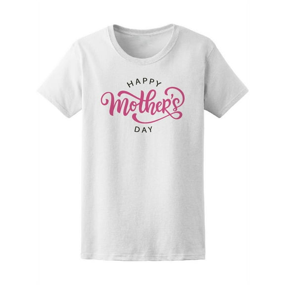 Happy Mother Day T-Shirt Women -Image by Shutterstock, Female x-Large