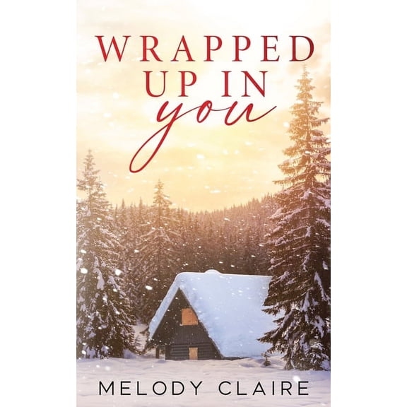 Wrapped Up In You, (Paperback)