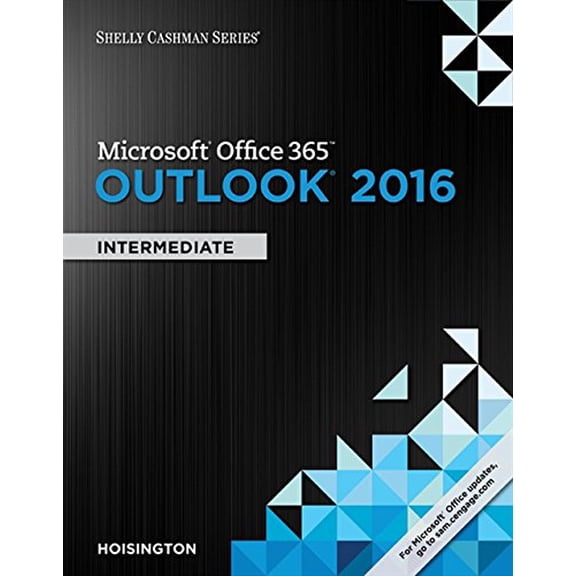 Pre-Owned Shelly Cashman Series Microsoft Office 365 & Outlook 2016: Intermediate (Paperback) 1305871146 9781305871144