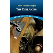 Dover Thrift Editions: Classic Novels The Deerslayer, (Paperback)