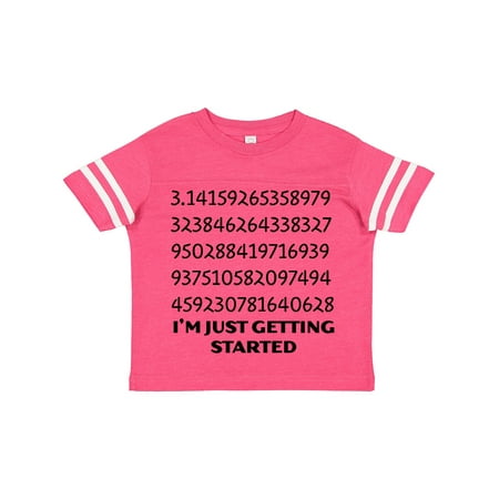 

Inktastic I m Just Getting Started- Pi Day Numbers Gift Toddler Boy or Toddler Girl T-Shirt