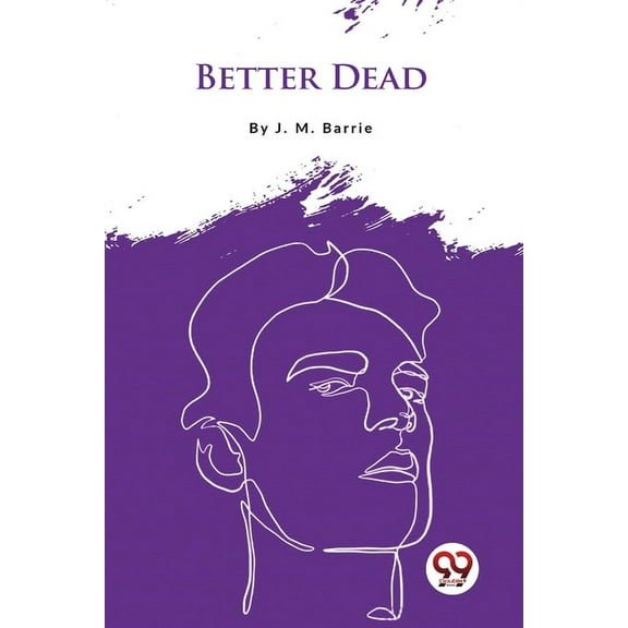 Better Dead, (Paperback)