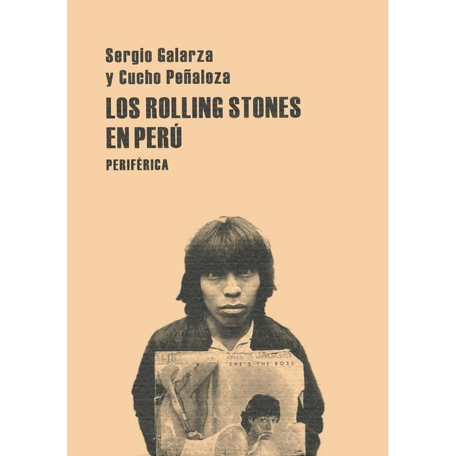 Rolling Stones en Perú, Los Periférica 9788493474652