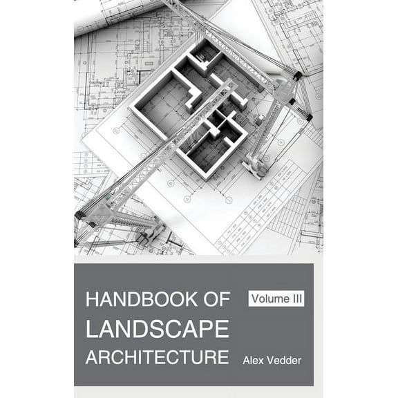 Handbook of Landscape Architecture: Volume III, (Hardcover)