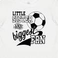 thumbnail image 4 of Inktastic Little Sister and Biggest Fan Soccer Player Girls Baby T-Shirt, 4 of 5