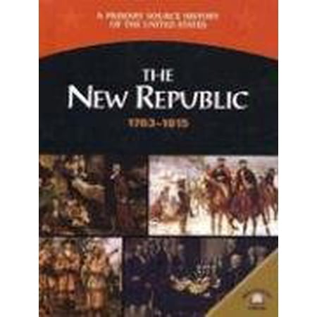 Pre-Owned The New Republic 1763-1815 (Library Binding) 0836858255 9780836858259