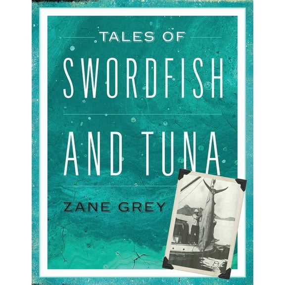 Tales of Swordfish and Tuna, (Paperback)