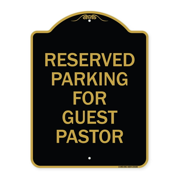 SignMission A-DES-BG-1824-23102 18 x 24 in. Designer Series Sign - Reserved Parking for Guest Pastor, Black & Gold