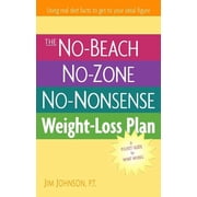 The No-Beach, No-Zone, No-Nonsense Weight-Loss Plan (Paperback)