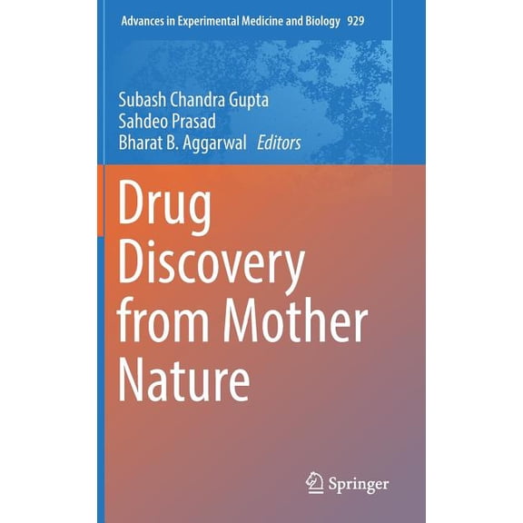Advances in Experimental Medicine and Bi Drug Discovery from Mother Nature, Book 929, (Hardcover)