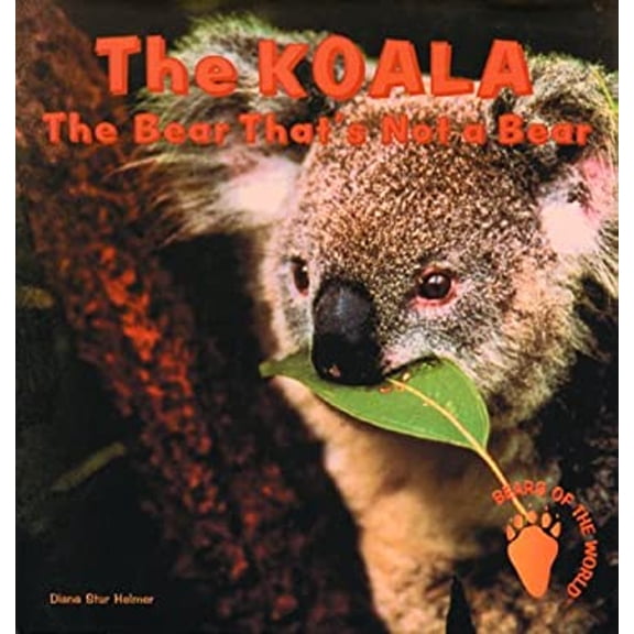 Pre-Owned The Koala: The Bear That's Not a Bear (Bears of the World) (Unknown) 0823951340 9780823951345