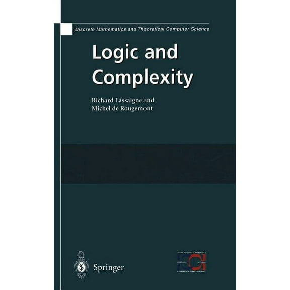 Discrete Mathematics and Theoretical Com Logic and Complexity, (Hardcover)