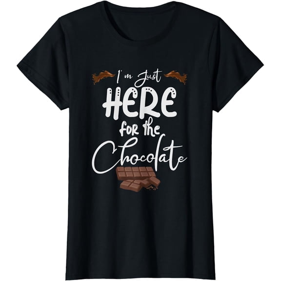 I'm Just Here For Chocolate Candy T-Shirt