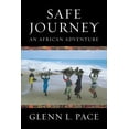 thumbnail image 1 of Pre-Owned Safe Journey: An African Adventure (Hardcover) 1590382315 9781590382318, 1 of 1