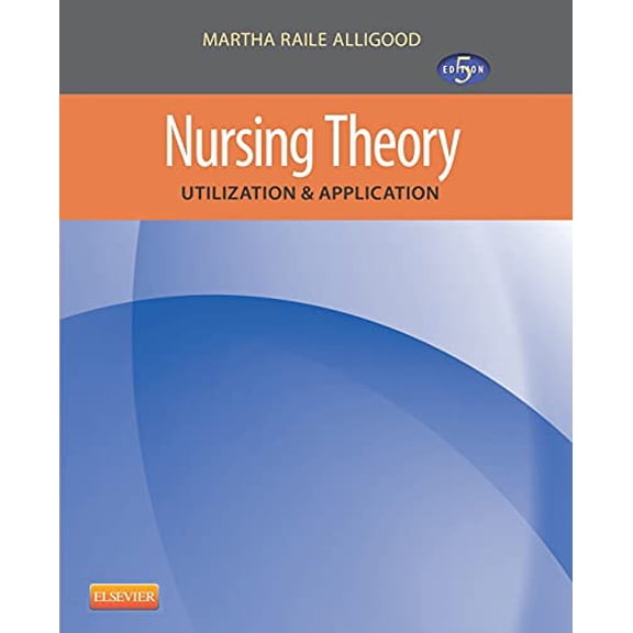 Pre-Owned Nursing Theory: Utilization & Application (Paperback) 032309189X 9780323091893