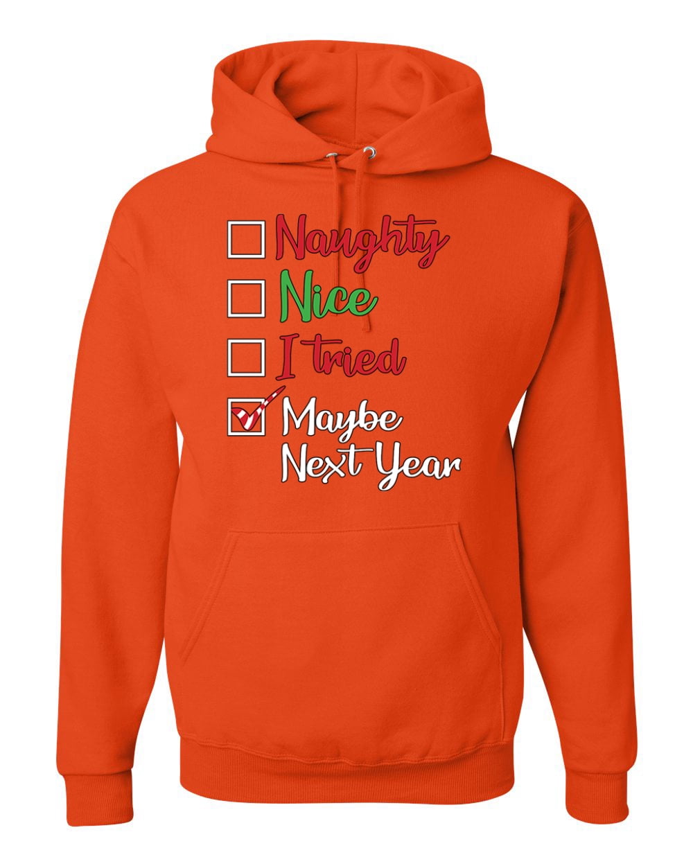 Wild Bobby Naughty Nice I Tried Maybe Next Year Checklist Christmas Unisex Graphic Hoodie Sweatshirt, Orange, 3XL, Adult Unisex