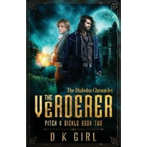 The Diabolus Chronicles The Verderer - Pitch & Sickle Book Two, Book 2, (Paperback)