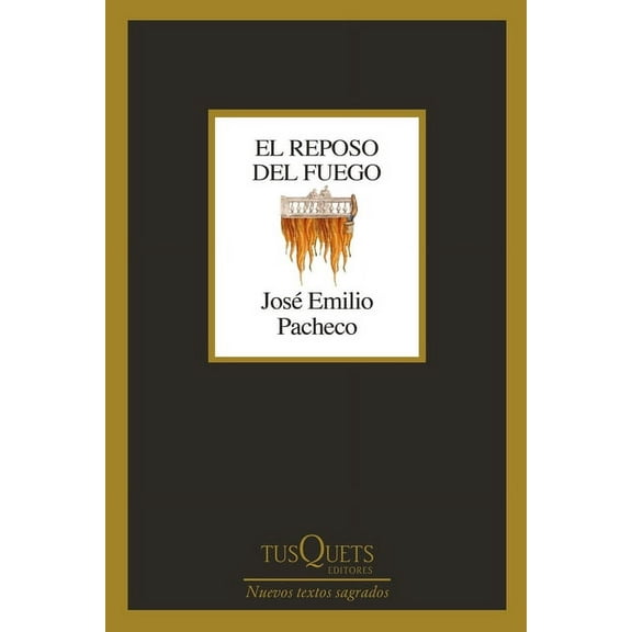El Reposo del Fuego (Poesía) / The Fire at Rest (Poetry), (Paperback)