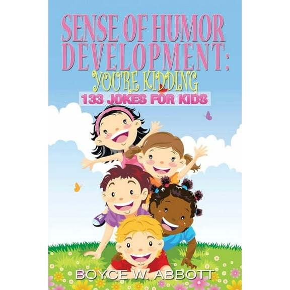 Sense of Humor Development: You're Kidding: 133 Jokes for Kids, (Paperback)