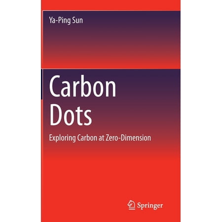 ISBN 9783030411831 product image for Carbon Dots: Exploring Carbon at Zero-Dimension (2020 Edition) (Hardcover) | upcitemdb.com
