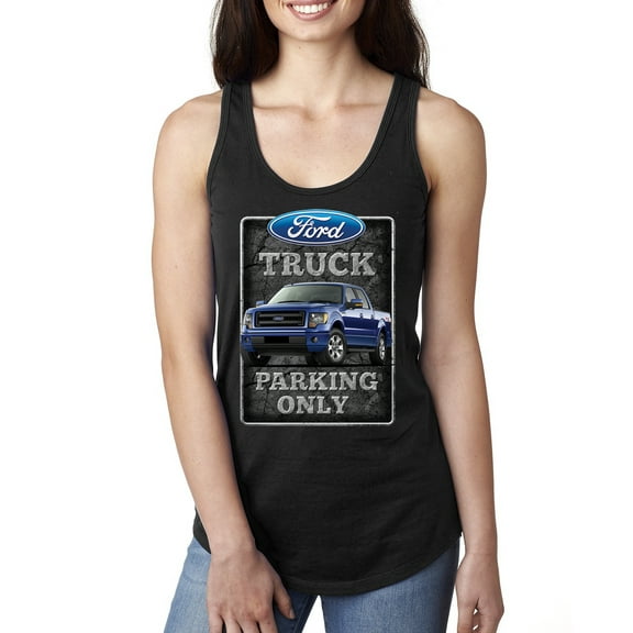 Ford Truck Parking Only Sign Gift for Owners of Ford Trucks | Womens Cars and Trucks Jersey Racerback Tank Top, Black, Small