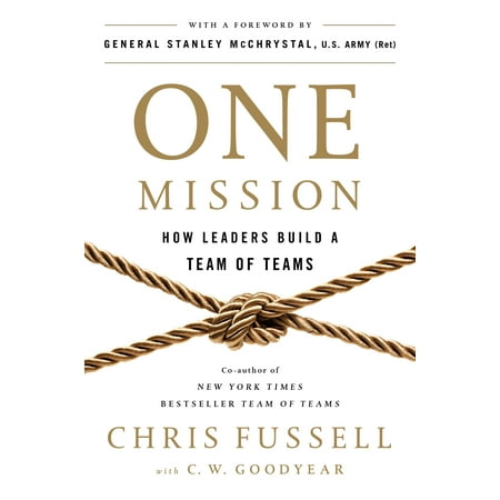 One Mission : How Leaders Build a Team of Teams (Best Business Mission Statements)