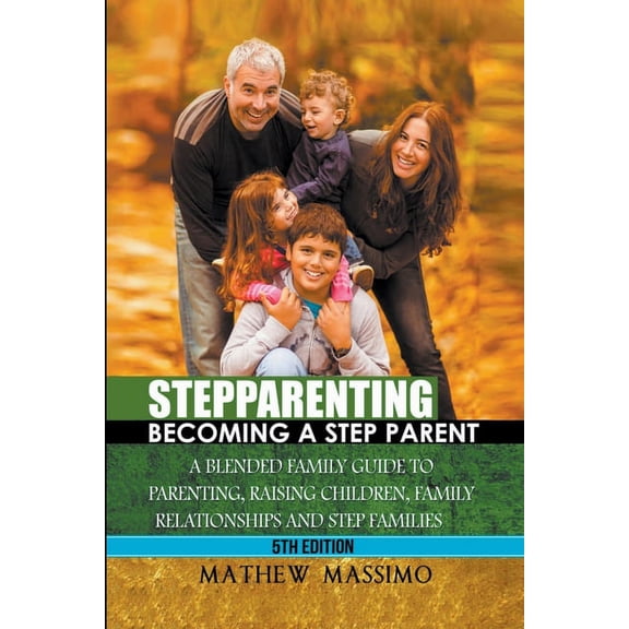 Stepparenting: Becoming A Stepparent, (Paperback)