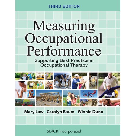 UPC: 9781630910266 | Measuring Occupational Performance : Supporting Best Practice in Occupational Therapy (Edition 3) (Hardcover)