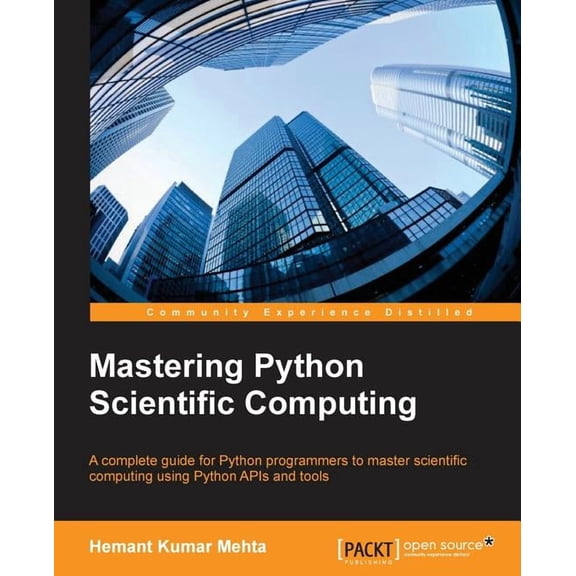 Mastering Python Scientific Computing, (Paperback)