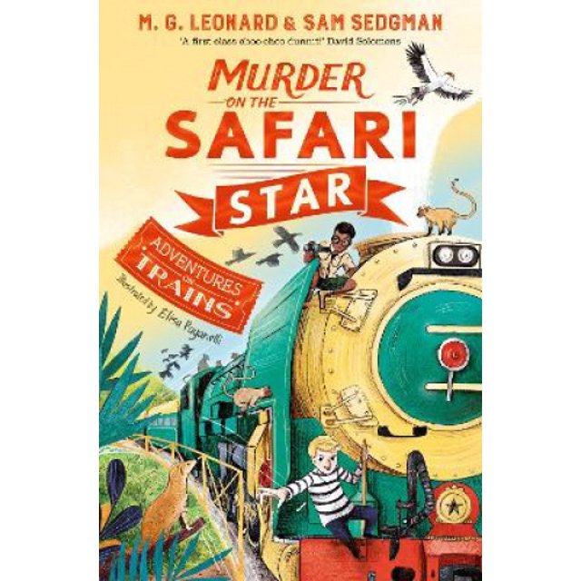 Murder on the Safari Star (Adventures on Trains))