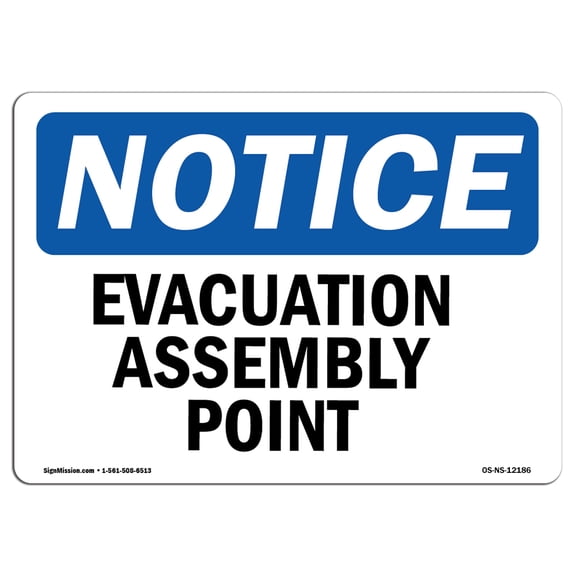 SignMission OS-NS-A-1824-L-12186 18 x 24 in. OSHA Notice Sign - Evacuation Assembly Point