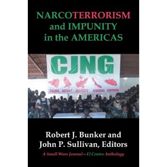 Pre-Owned Narcoterrorism and Impunity in the Americas
