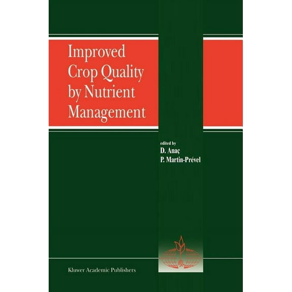 Developments in Plant and Soil Sciences Improved Crop Quality by Nutrient Management, Book 86, (Hardcover)