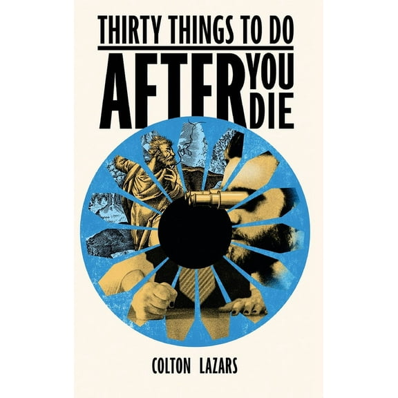 Thirty Things To Do After You Die, (Hardcover)