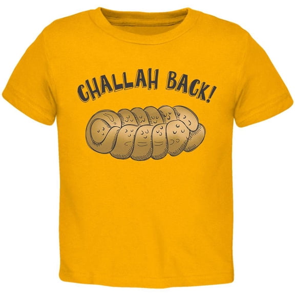 Challah Back Gold Toddler T-Shirt - 3T
