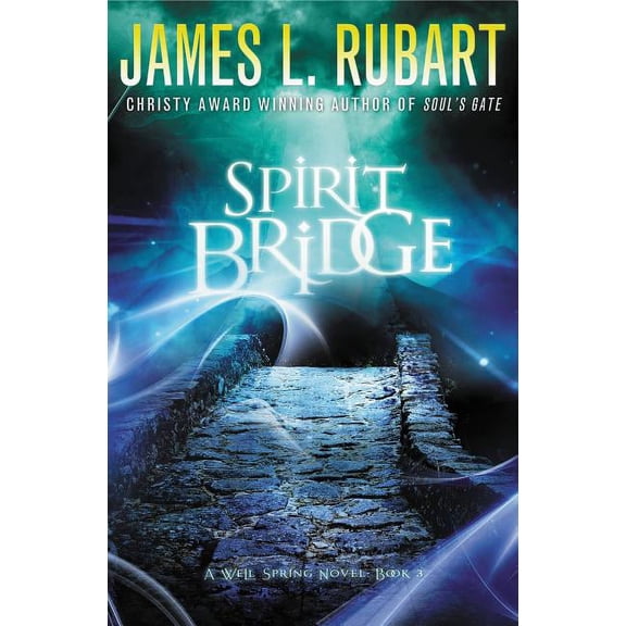 Well Spring Novel The Spirit Bridge, Book 3, (Paperback)
