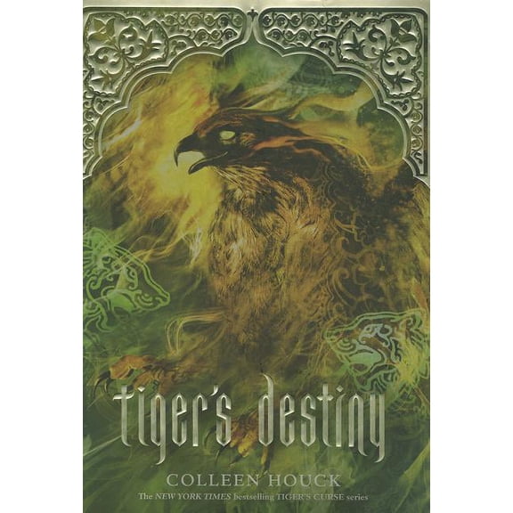 Tiger's Destiny (Book 4 in the Tiger's Curse Series): Volume 4 (Hardcover) by Colleen Houck