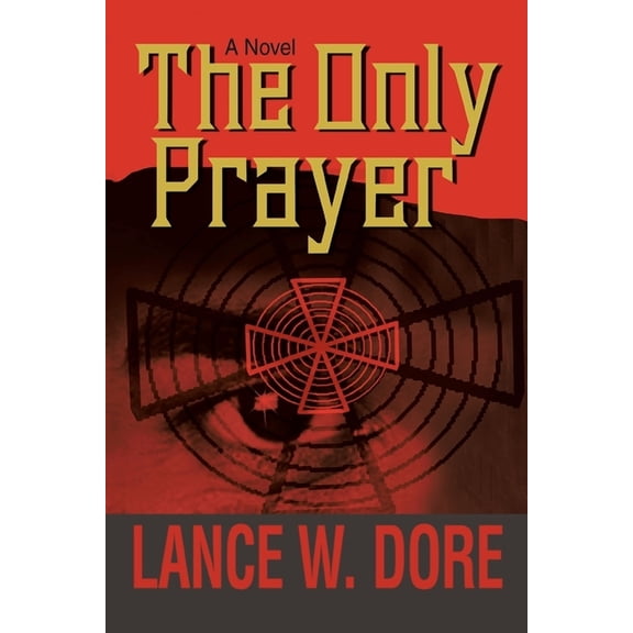 The Only Prayer (Paperback)