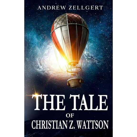 The Tale of Christian Z. Wattson, (Paperback)