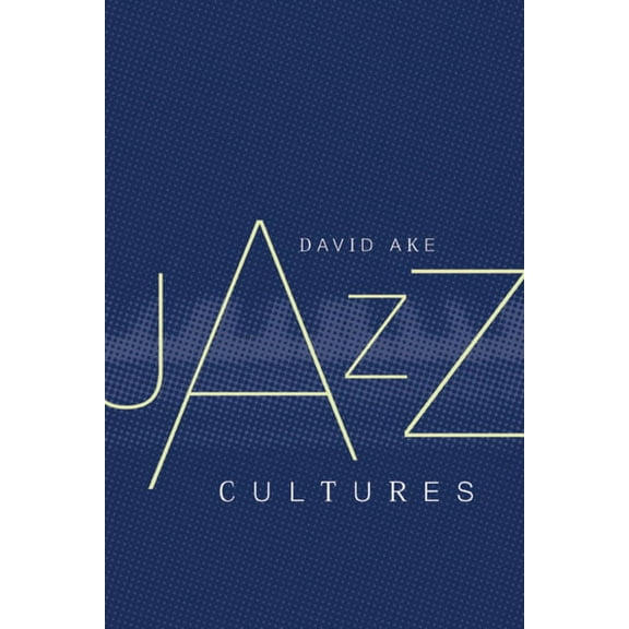 Jazz Cultures (Edition 1) (Paperback)