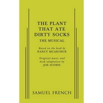 Plant That Ate Dirty Socks, The: The Musical, (Paperback)