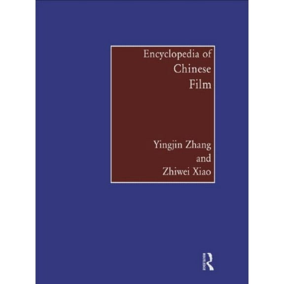 Encyclopedia of Chinese Film, (Paperback)