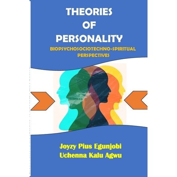 Theories of Personality: Biopsychosociotechno-Spiritual Perspectives, (Paperback)