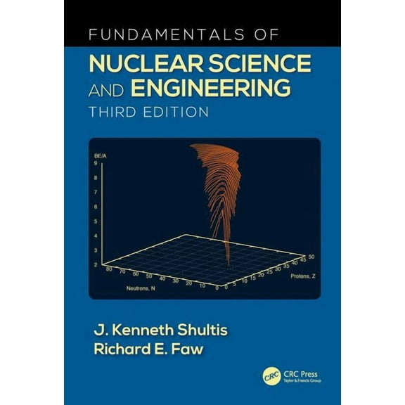 Fundamentals of Nuclear Science and Engineering, (Hardcover)