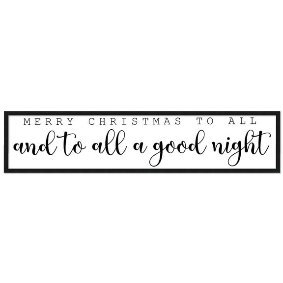 Merry Christmas To All and To All a Good Night 7.5" x 31.5" Framed Christmas Wall Decor  Sign