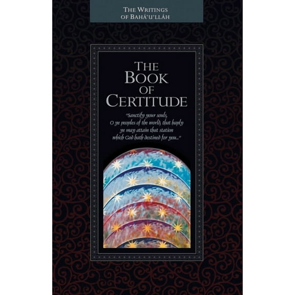 The Kitab-I-Iqan: The Book of Certitude, (Paperback)