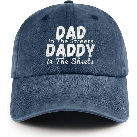 Dad in The Streets Daddy in The Sheets Hat Adjustable Vintage Washed Cotton Baseball Cap Gifts for Men Grandpa Dad Husband