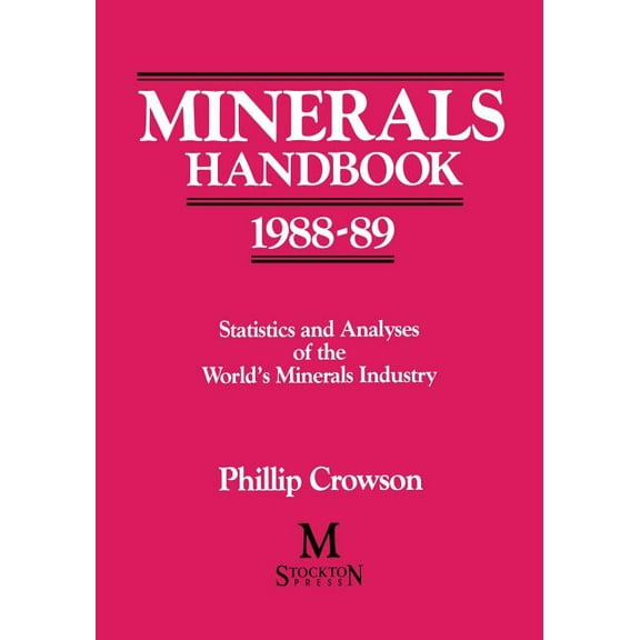 Minerals Handbook 1988-89: Statistics and Analyses of the World's Minerals Industry, (Paperback)